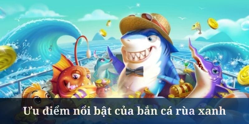 Bắn Cá Rùa Xanh - Game Săn Thưởng Đại Dương Hot Nhất 2024 2 Trang Chủ Jun88.com #1 Việt Nam Bắn cá Rùa Xanh có lối chơi khá dễ hiểu với nhiều người